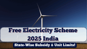 Free Electricity Scheme 2025 India | State-Wise Subsidy & Unit Limits