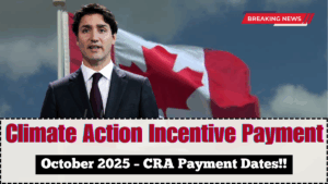 Climate Action Incentive Payment October 2025 – CRA Payment Dates